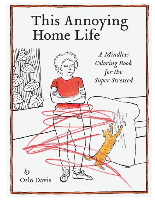 This Annoying Home Life - An Adult Coloring Book