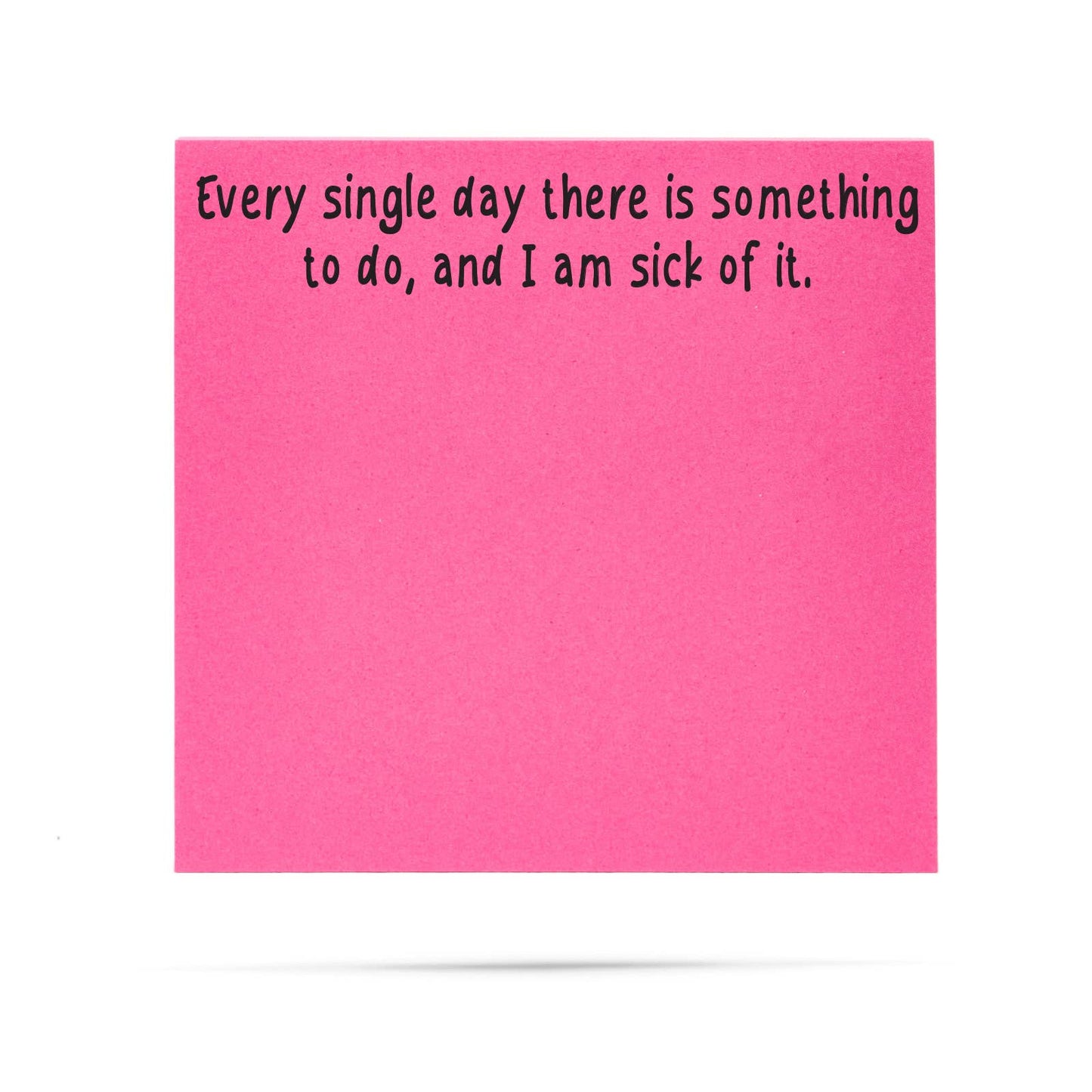 ellembee gift - Every single day there is | funny sticky notes with sayings