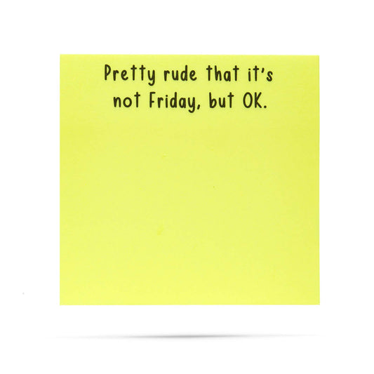 ellembee gift - Pretty rude that it's not Friday, but OK | sticky notes