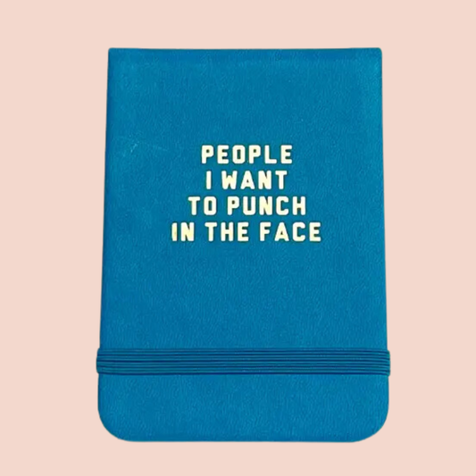 Properly Improper - People I Want To Punch In The Face Leatherette Journal
