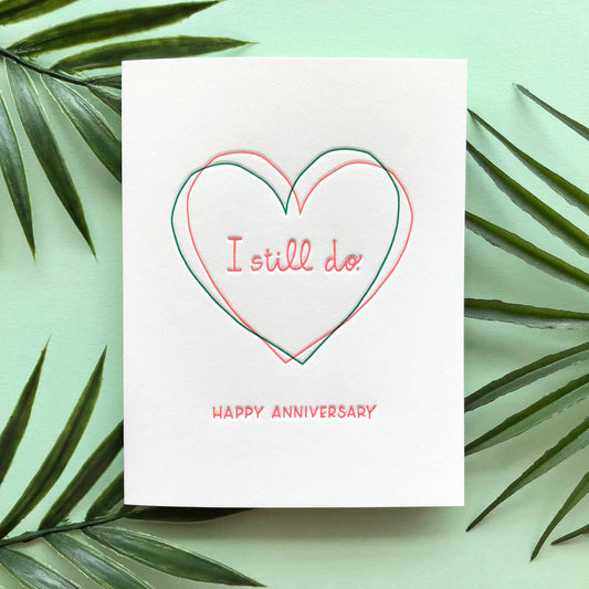 INK MEETS PAPER - I Still Do - Love + Anniversary card