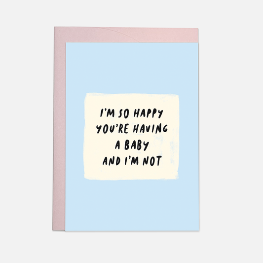 Kaart Blanche - Baby I'm not greeting card