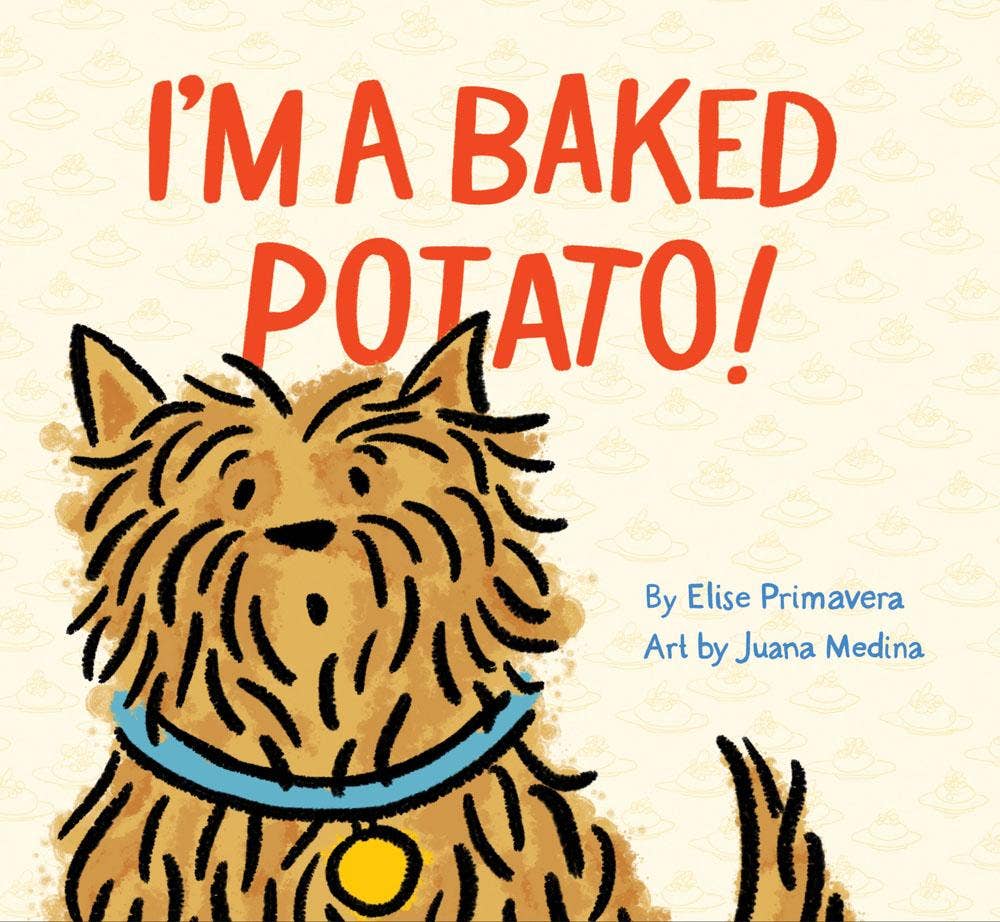 Chronicle Books - I'm a Baked Potato!