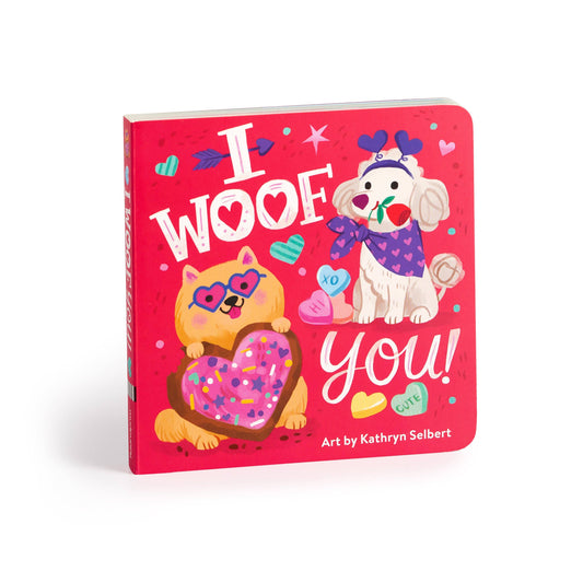 Chronicle Books - I Woof You! Board Book