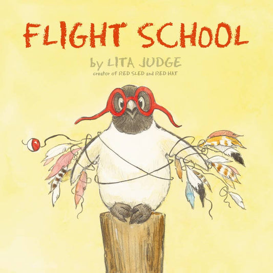 Simon & Schuster - Flight School by Lita Judge