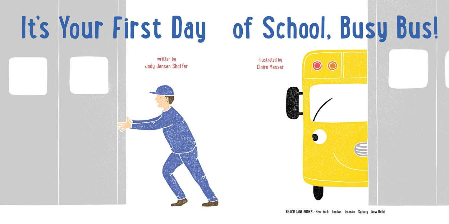 Simon & Schuster - It's Your First Day of School, Busy Bus! by Jody Jensen Shaffer