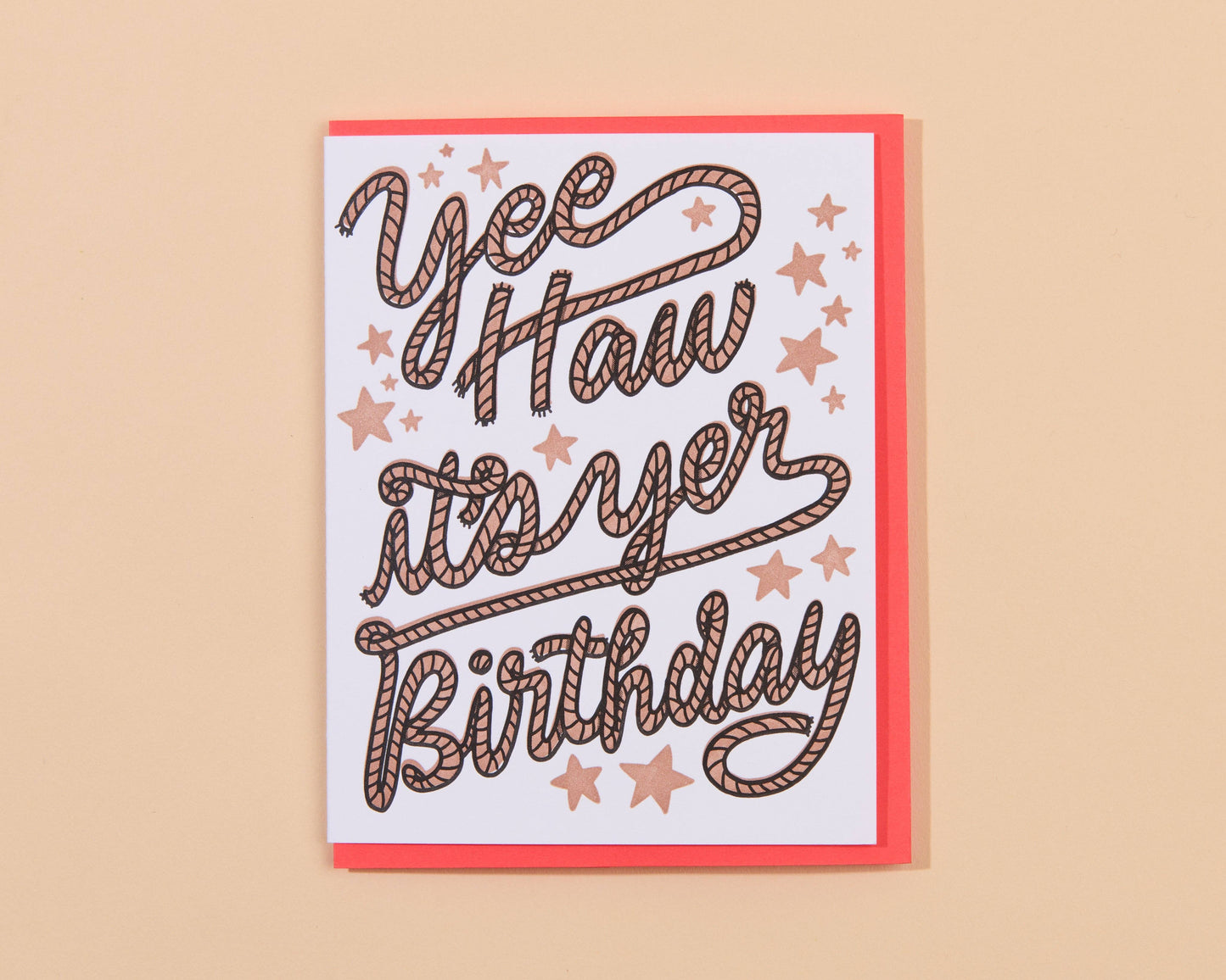 And Here We Are - Yee Haw Western Birthday Letterpress Greeting Card