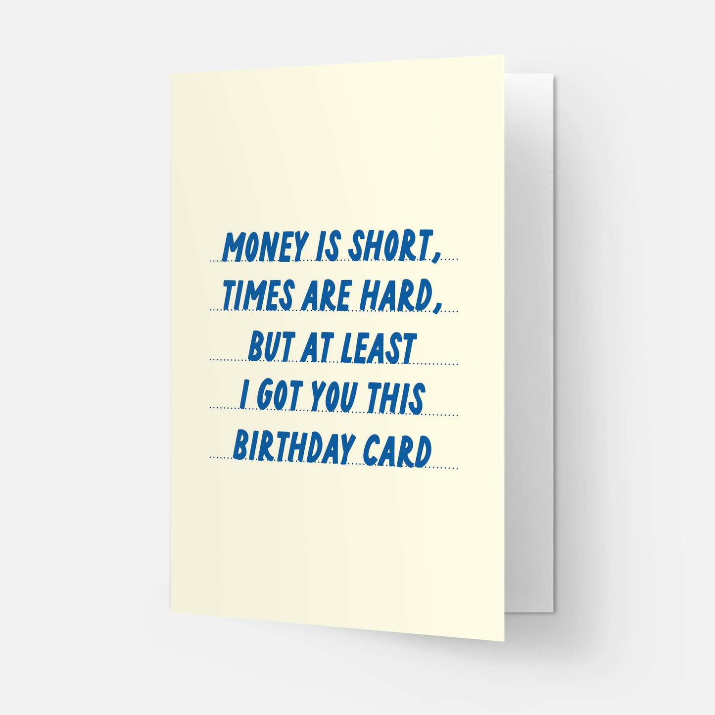 Kaart Blanche - Money short times hard greeting card