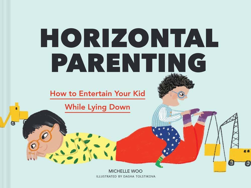 Chronicle Books - Horizontal Parenting