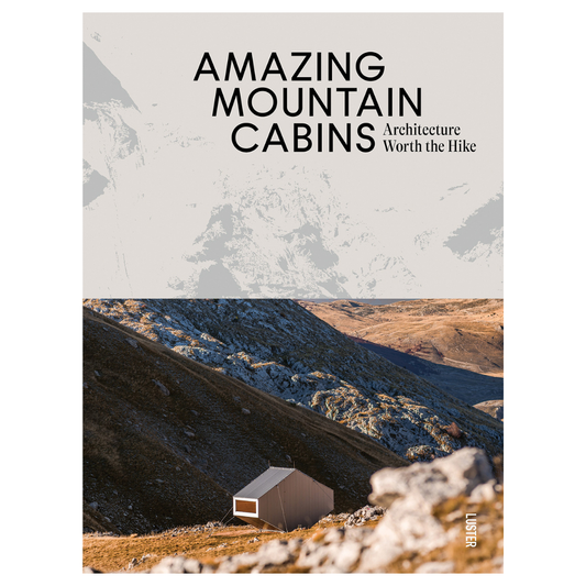 ACC Art Books Ltd - AMAZING MOUNTAIN CABINS