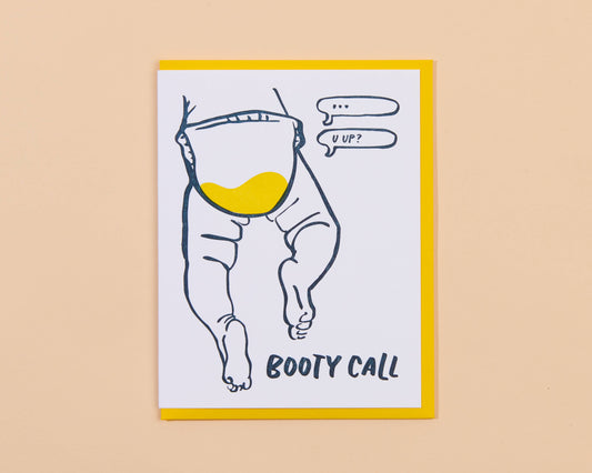 And Here We Are - Booty Call New Baby Letterpress Greeting Card, Funny