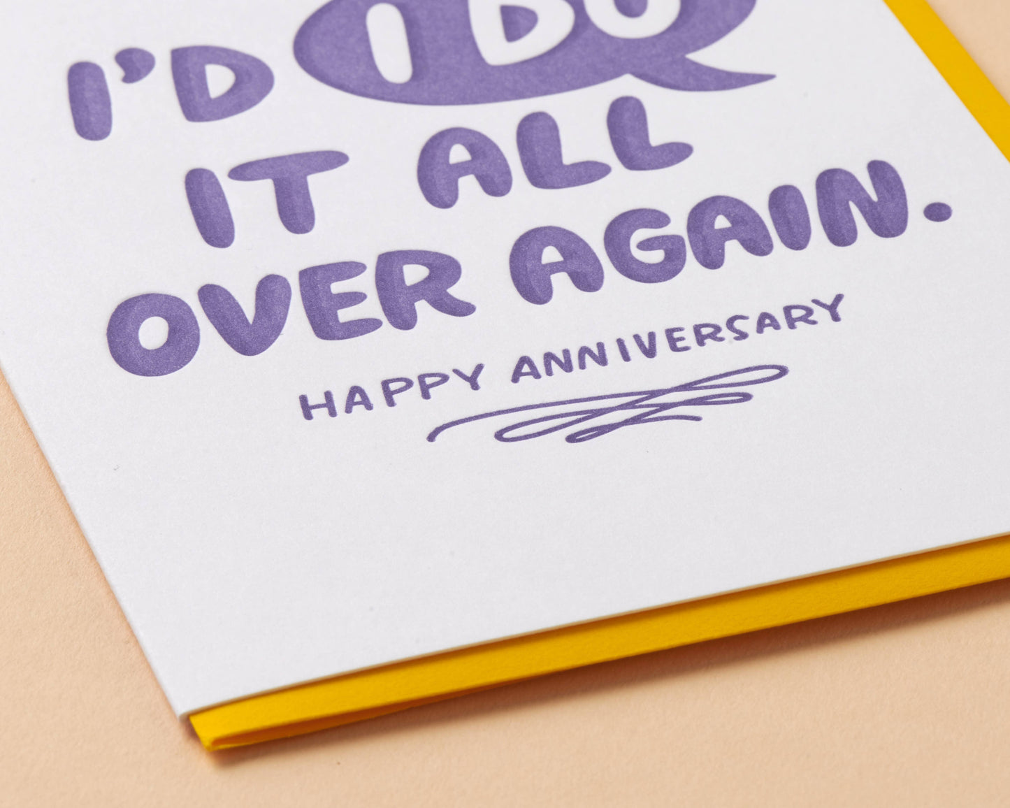 And Here We Are - I'd "I Do" It Again Anniversary Letterpress Greeting Card