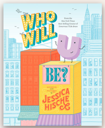 Who Will U Be - by Jessica Hische