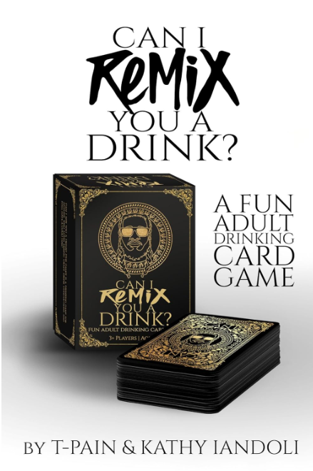 Can I Re-Mix You A Drink - Adult Drinking Game