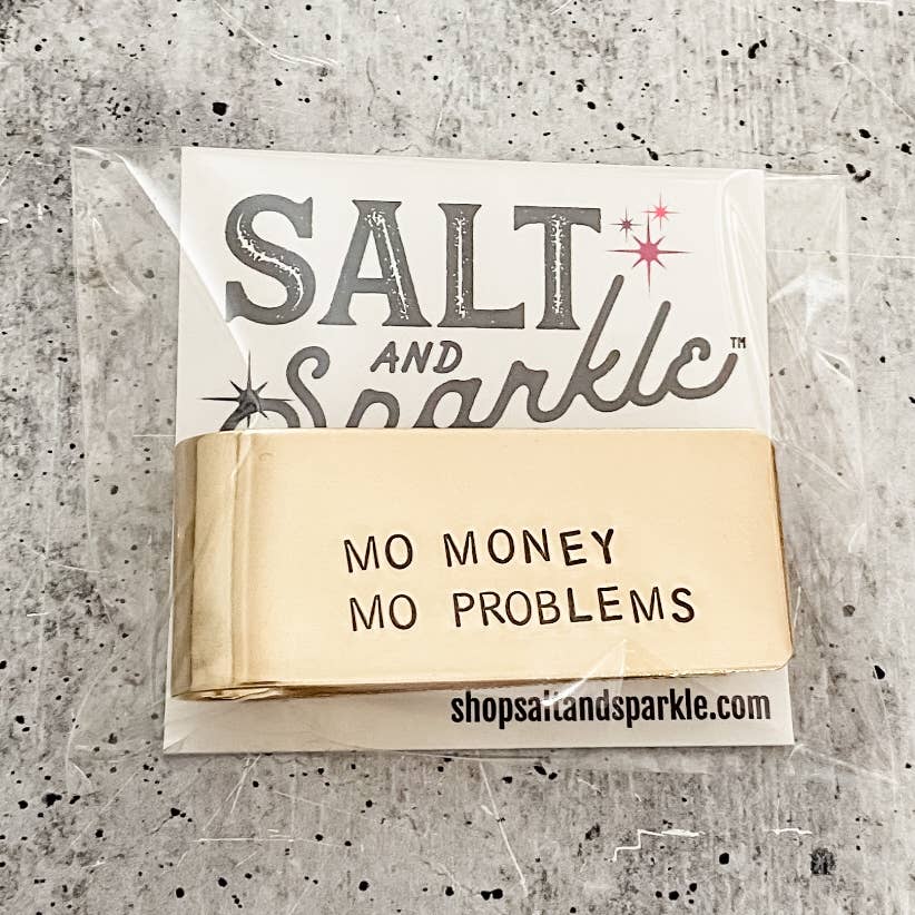 Salt and Sparkle - MO MONEY MO PROBLEMS Money Clip