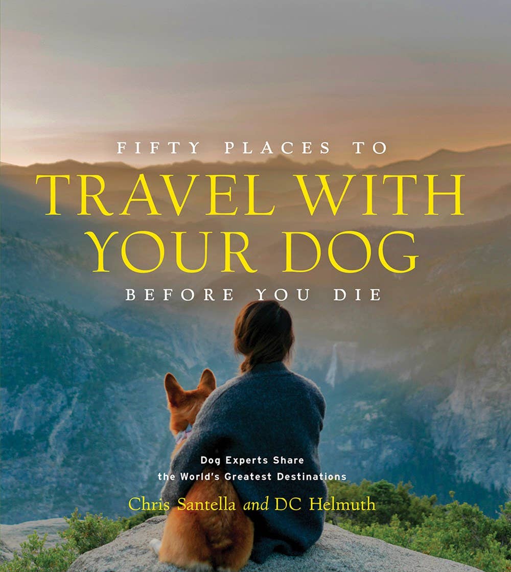 Abrams - Fifty Places to Travel with Your Dog Before You Die