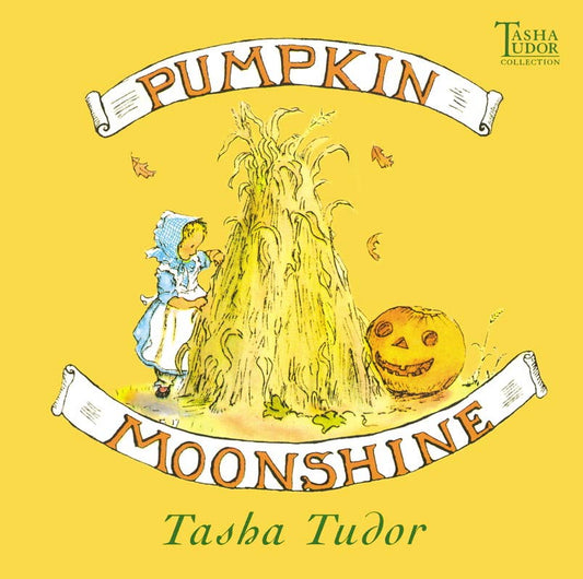 Simon & Schuster - Pumpkin Moonshine by Tasha Tudor