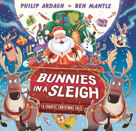 Penguin Random House LLC - Bunnies in a Sleigh: A Chaotic Christmas Tale!