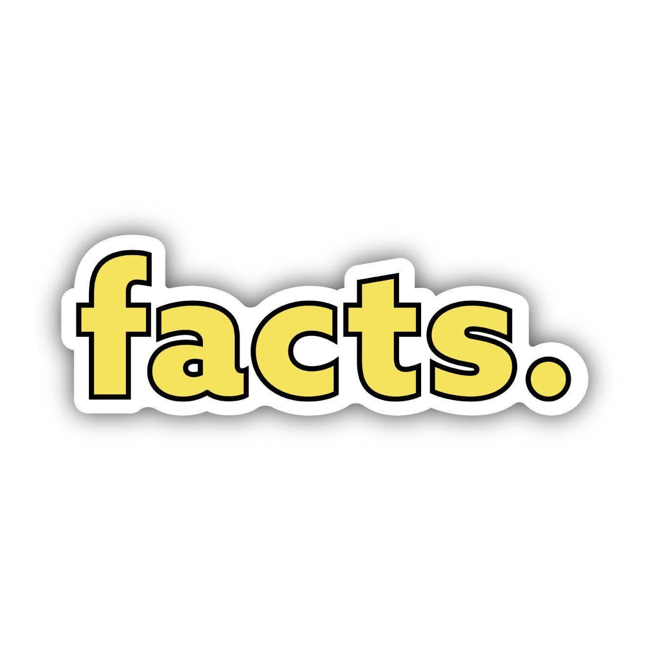 Big Moods - Facts. Yellow Aesthetic Sticker