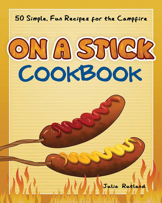 AdventureKEEN - On a Stick Cookbook