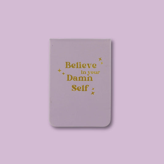 Properly Improper - Believe In Your Damn Self Leatherette Pocket Journal