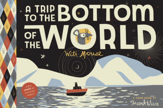 A Trip to the Bottom of the World with Mouse